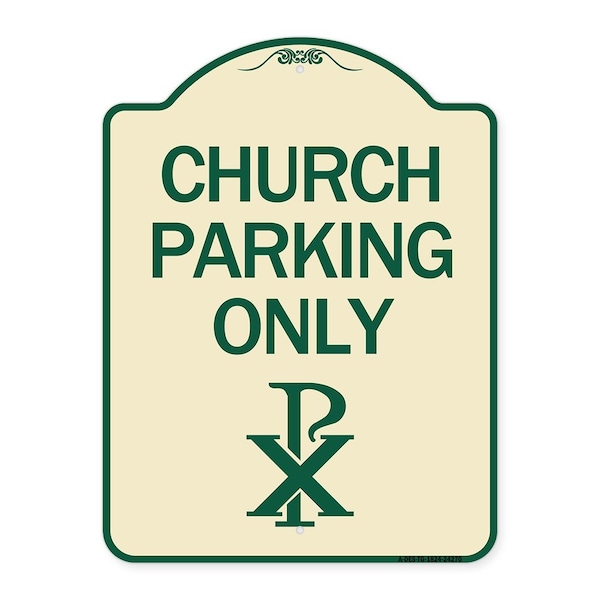 Church Parking Only Chi Rho Symbol Heavy-Gauge Aluminum Architectural Sign, 24" x 18", TG-1824-24270